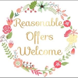 Reasonable Offers Welcome